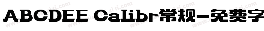 ABCDEE Calibr常规字体转换